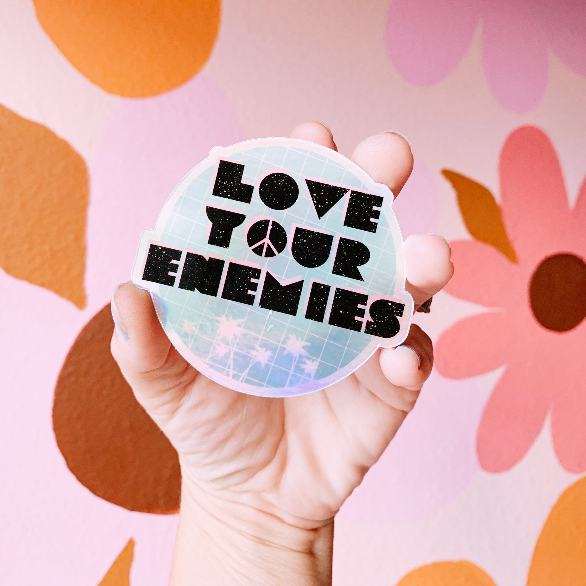 Love Your Enemies Sticker
